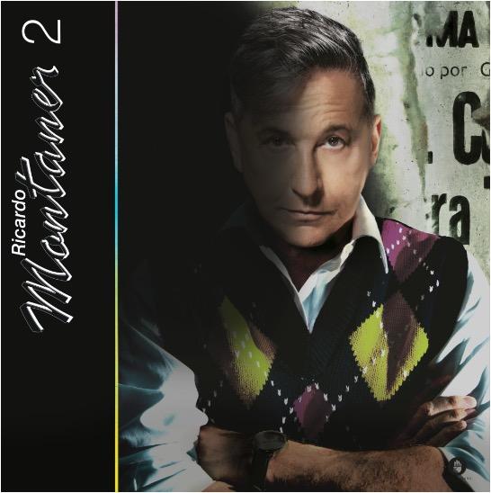 RICARDO MONTANER lanzó su álbum “Ricardo Montaner 2”