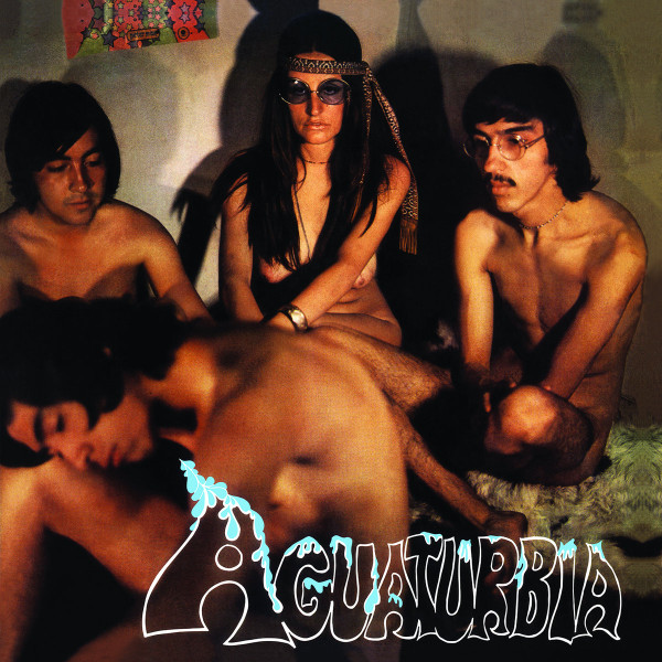 Aguaturbia celebra 55 años de su álbum debut con reedición de aniversario