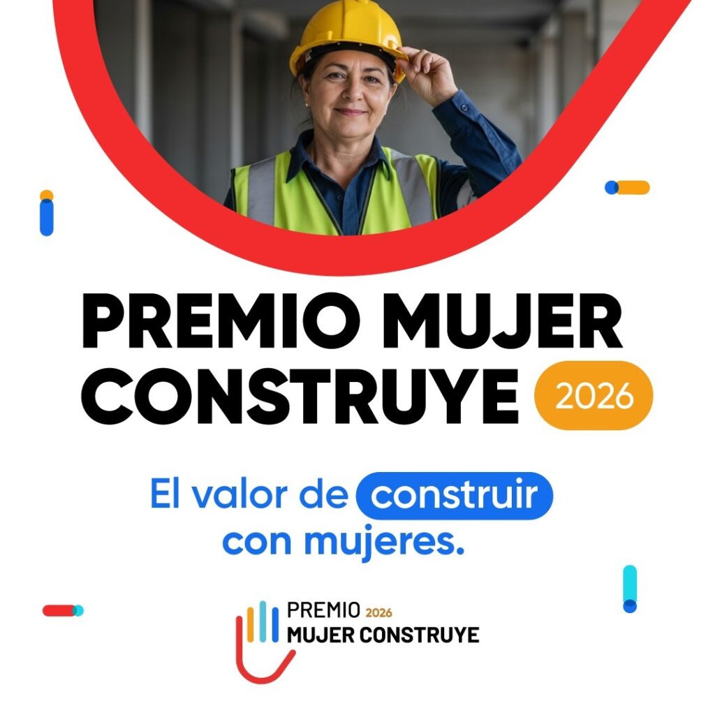 Premio Mujer Construye 2026 abre sus postulaciones para reconocer el aporte femenino en la construcción